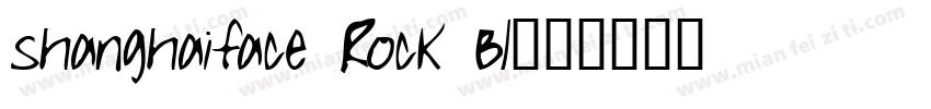 shanghaiface Rock Bl字体转换